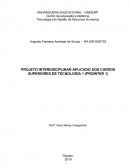 PROJETO INTERDISCIPLINAR APLICADO AOS CURSOS SUPERIORES DE TECNOLOGIA 1 (PROINTER 1)