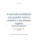 O mercado imobiliário nos grandes centros urbanos e nas demais regiões