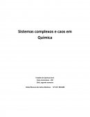 Sistemas complexos e caos em Química Trabalho de Química Geral