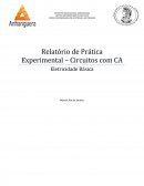 Relatório de Prática Experimental – Circuitos com CA Eletricidade Básica