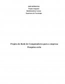 Projeto Integrado Multidisciplinar Cursos Superiores de Tecnologia Projeto de Rede de Computadores