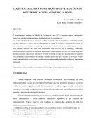 LOGÍSTICA APLICADA À CONSTRUÇÃO CIVIL – ESTRATÉGIA DA INDUSTRIALIZAÇÃO DA CONSTRUÇÃO CIVIL