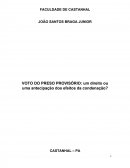 VOTO DO PRESO PROVISÓRIO: um direito ou uma antecipação dos efeitos da condenação?