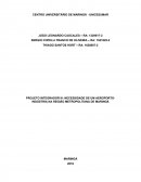 PROJETO INTEGRADOR III: NECESSIDADE DE UM AEROPORTO-INDÚSTRIA NA REGIÃO METROPOLITANA DE MARINGÁ
