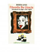 Rubem Alves Filosofia da Ciência