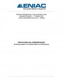 PSICOLOGIA DA COMUNICAÇÃO O CONDICIONAMENTO DO COMPORTAMENTO NA ORGANIZAÇÃO