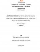 DIDÁTICA DA LÍNGUA PORTUGUESA; EDUCAÇÃO DE JOVENS E ADULTOS; POLÍTICAS EDUCACIONAIS; COMPETÊNCIAS PROFISSIONAIS; FUNDAMENTOS DA GESTÃO EM EDUCAÇÃO; PEDAGOGIA EMPRESARIAL.