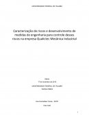 Caracterização de riscos e desenvolvimento de medidas de engenharia para controle desses riscos na empresa Qualictec Mecânica Industrial Itabira