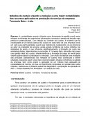 Métodos de custeio visando a redução e uma maior rentabilidade dos recursos aplicados na prestação de serviço da empresa Tornearia Beto – Ltda.