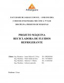 PROJETO MÁQUINA RECICLADORA DE FLUIDOS REFRIGERANTE