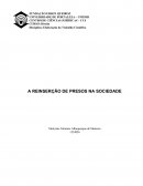 A REINSERÇÃO DE PRESOS NA SOCIEDADE