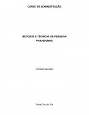 MÉTODOS E TÉCNICAS DE PESQUISA PARADIGMAS