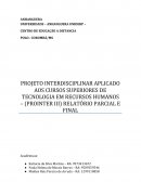 PROJETO INTERDISCIPLINAR APLICADO AOS CURSOS SUPERIORES DE TECNOLOGIA EM RECURSOS HUMANOS – (PROINTER III) RELATÓRIO PARCIAL E FINAL