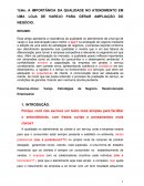 A IMPORTÂNCIA DA QUALIDADE NO ATENDIMENTO EM UMA LOJA DE VAREJO PARA GERAR AMPLIAÇÃO DO NEGÓCIO.