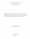 BENEFÍCIO ASSISTENCIAL DE PRESTAÇÃO CONTINUADA: AVANÇOS E RETROCESSOS NA CONCESSÃO DO BENEFÍCIO ASSISTENCIAL À LUZ DO PRINCÍPIO DA DIGNIDADE DA PESSOA HUMANA