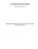 Projeto Interdisciplinar Aplicado ao Curso Superior em Gestão Financeira_III - Final