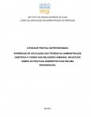 EVIDÊNCIAS DE APLICAÇÃO DAS TEORIAS DA ADMINISTRAÇÃO CIENTÍFICA À TEORIA DAS RELAÇÕES HUMANAS: UM ESTUDO SOBRE AS PRÁTICAS ADMINISTRATIVAS EM UMA ORGANIZAÇÃO.