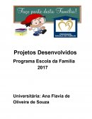 Projetos Desenvolvidos Programa Escola da Família