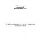 INFLUÊNCIA DO CONSUMO DE CARBOIDRATOS SOBRE O DESEMPENHO FÍSICO