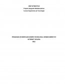 PESQUISAS DE MERCADO SOBRE TECNOLOGIA, DESMATAMENTO E INTERNET SEGURA