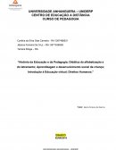 História da Educação e da Pedagogia; Didática da alfabetização e do letramento; Aprendizagem e desenvolvimento social da criança