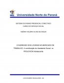 O INGRESSO DOS JOVENS NO MERCADO DE TRABALHO: A contribuição do Assistente Social no PROJOVEM Adolescente