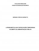 A PROBLEMÁTICA DAS CONTRATAÇÕES TEMPORÁRIAS NO ÂMBITO DA ADMINISTRAÇÃO PÚBLICA