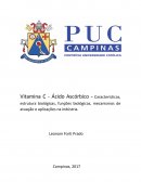 Vitamina C - Ácido Ascórbico – Características, estrutura biológicas, funções biológicas, mecanismos de atuação e aplicações na indústria
