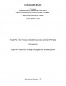 Resenha: Dez novas competências para ensinar (Philippe Perrenoud) Capítulo: Organizar e dirigir situações de aprendizagem