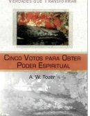 O CINCO VOTOS PARA OBTER PODER ESPIRITUAL