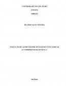 EXECUÇÃO DE ALIMENTOS POR TÍTULO EXECUTIVO JUDICIAL E CUMPRIMENTO DE SENTENÇA