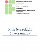 Relatório de fisqui - Diluição e Solução Supersaturada