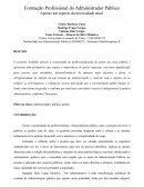 Formação Profissional do Administrador Público Apenas um aspecto da necessidade atual.