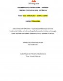 Organização e Metodologia do Ensino Fundamental; Didática da História e Geografia; Expressões Artísticas na Educação Infantil; Educação Aplicada aos Cuidados da Criança; Avaliação e Currículo.