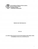 AS LIMITAÇÕES INSTITUCIONAIS DO PODER JUDICIÁRIO COMO INTÉRPRETE FINAL DA CONSTITUIÇÃO