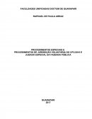 PROCEDIMENTOS ESPECIAIS E PROCEDIMENTOS DE JURISDIÇÃO VOLUNTÁRIA DO CPC2015 E JUIZADO ESPECIAL DA FAZENDA PÚBLICA