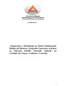 Organização e Metodologia do Ensino Fundamental; Didática da História e Geografia
