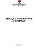 A MEDIAÇÃO, CONCILIAÇÃO E ARBITRAGEM