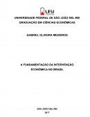 A FUNDAMENTAÇÃO DA INTERVENÇÃO ECONÔMICA NO BRASIL