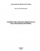 Modelo de Projeto - O ABORTO EM CASOS DE ANENCEFALIA E SUA LEGALIZAÇÃO NO BRASIL