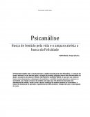 A Busca de Sentido pela vida e o amparo ateísta a busca da Felicidade