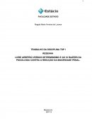 LIVRE ARBÍTRIO VERSUS DETERMINISMO E AS 10 RAZÕES DA PSICOLOGIA CONTRA A REDUÇÃO DA MAIORIDADE PENAL