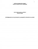 A DETERMINAÇÃO DA VELOCIDADE DE LANÇAMENTO ATRAVÉS DO ALCANCE