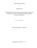 O EMPREENDEDORISMO; COMPORTAMENTO ORGANIZACIONAL; TÉCNICAS DE NEGOCIAÇÃO; GESTÃO DO CONHECIMENTO E DESENVOLVIMENTO PESSOAL E PROFISSIONAL