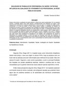 QUALIDADE DE TRABALHO DO PROFISSIONAL DA SAÚDE: FATOR QUE INFLUENCIA NA QUALIDADE DO ATENDIMENTO DO PROFISSIONAL DA REDE PÚBLICA DE SAÚDE.