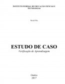 ESTUDO DE CASO: Verificação de Aprendizagem