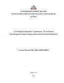 A Tecnologia de Informação e Comunicação no Ensino e Aprendizagem de Alunos do Ensino Fundamental