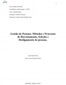 Gestão de Pessoas: Métodos e Processos de Recrutamento, Seleção e Desligamento de pessoas