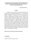 A INFLUÊNCIA DA EVOLUÇÃO HISTÓRICA DO PROCESSO CRIMINAL E DOS DIREITOS HUMANOS NO COMPORTAMENTO ÉTICO DO DELEGADO DE POLÍCIA NO CASO DOS IRMÃOS NAVES