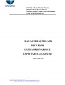 A ALTERAÇÕES AOS RECURSOS EXTRAORDINÁRIOS E ESPECIAIS (Lei 13.256/16)